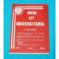 Nueva Ley Universitaria N° 23733 Educación 1984 Lima Perú, usado segunda mano  Perú 