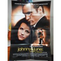 Poster Johnny & June Joaquin Phoenix Reese Whiterspoon 2005 segunda mano  Perú 