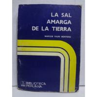 La Sal Amarga De La Tierra - Marcos Yaur Montero 1974 segunda mano  Perú 
