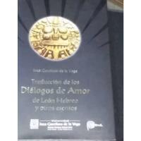 Traducción De Los Dialogos De Amor De Leon Hebreo Otros Cuen, usado segunda mano  Perú 