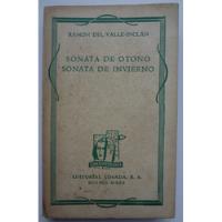 Sonata De Otoño Sonata De Invierno - Ramón Del Valle Inclán, usado segunda mano  Perú 