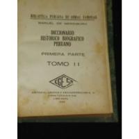 Diccionario Historico Biografico Peruano, usado segunda mano  Perú 