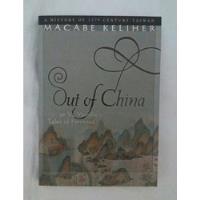 Usado, Out Of China A History Of 17th Century Taiwan Macabe Keliher segunda mano  Perú 