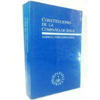 Constituciones La Compañia De Jesus Y Normas Complementarias segunda mano  Perú 