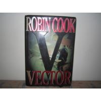 Vector - Robin Cook (inglés) segunda mano  Perú 