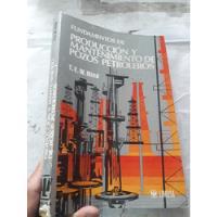 Libro Produccion Y Mantenimiento De Pozos Petroleros Nind, usado segunda mano  Perú 