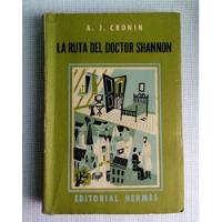Usado,  La Ruta Del Doctor Shannon A.j. Cronin Año 1955 segunda mano  Perú 