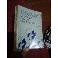Libro Teoria De Grupos Quimicos Fisicos E Ingenieros Allen, usado segunda mano  Perú 