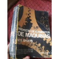 Libro Proyecto De Elemento De Maquinas Spotts, usado segunda mano  Perú 