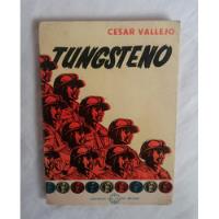 Tungsteno Cesar Vallejo Libro Original 1982 segunda mano  Perú 