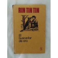 Rin Tin Tin El Buscador De Oro Libro Original 1969 segunda mano  Perú 