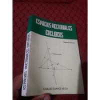 Usado, Libro De Espacios Vectoriales Euclideos Chavez Vega segunda mano  Perú 
