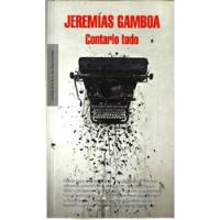 Contarlo Todo - Jeremias Gamboa 2013 Mondadori, usado segunda mano  Perú 