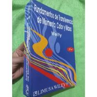 Libro Fundamentos De Transferencia De Momento, Calor Y Masa , usado segunda mano  Perú 