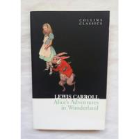 Alice's Adventures In Wonderland Lewis Carroll En Ingles segunda mano  Perú 