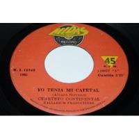 Jch- Cuarteto Continental Yo Tenia Mi Cafetal Cumbia 45 Rpm, usado segunda mano  Perú 