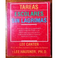 Usado, Tareas Escolares Sin Lágrimas Lee Canter Lee Hausner segunda mano  Perú 