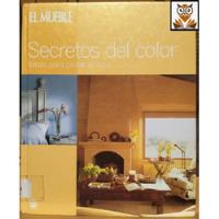 El Mueble: Secretos Del Color. Ideas Para Pintar La Casa segunda mano  Perú 
