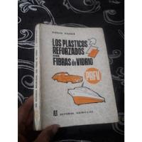 Libro Los Plásticos Reforzados Con Fibras De Vidrio , usado segunda mano  Perú 