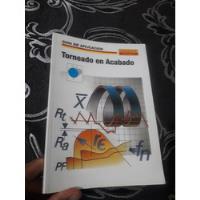 Usado, Libro Torneado En Acabado Guía De Aplicación segunda mano  Perú 