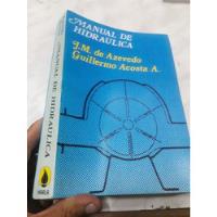 Libro Manual De Hidráulica Azevedo Acosta segunda mano  Perú 
