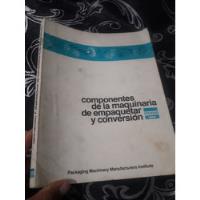 Libro Componentes De Maquinaria De Empaquetar Y Conversión segunda mano  Perú 