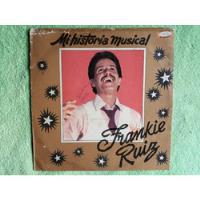 Eam Lp Vinilo Frankie Ruiz Mi Historia Musical 1986 Peruano  segunda mano  Perú 