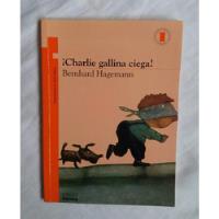 Charlie Gallina Ciega Bernhard Hagemann Libro Original segunda mano  Perú 