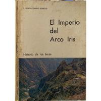 Usado, El Imperio Del Arco Iris: Historia De Los Incas segunda mano  Perú 