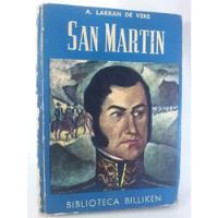 José De San Martín / Biografía / A Larran De Vere/ Billiken  segunda mano  Perú 