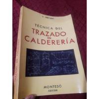 Libro Tecnica Del Trazado En Calderería Cotant, usado segunda mano  Perú 