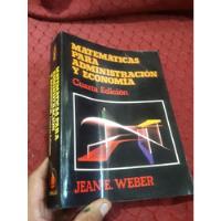 Libro De Matematicas Para Administracion Y Economia Weber segunda mano  Perú 