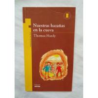 Nuestras Hazañas En La Cueva Thomas Hardy Libro Original segunda mano  Perú 