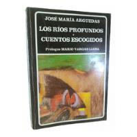 José Maria Arguedas - Los Ríos Profundos/ Cuentos Escogidos segunda mano  Perú 
