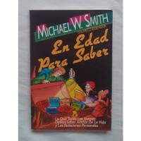 En Edad Para Saber Michael W. Smith Libro Original Oferta , usado segunda mano  Perú 