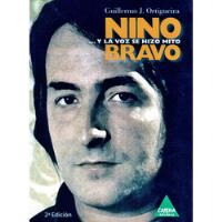 Nino Bravo - Y La Voz Se Hizo Mito - Guillermo J. Ortigueira segunda mano  Perú 