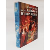 Libro Napoleon Histoire De La Legion D Honneur 1982 Vintage  segunda mano  Perú 