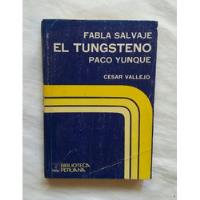 Fabla Salvaje El Tungsteno Cesar Vallejo 1973 Oferta, usado segunda mano  Perú 