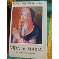 Libro Religioso Vida Virgen Maria Religioso Mariologia Q1 segunda mano  Perú 