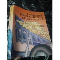 Libro Introduccion Al Procesamiento De Minerales Kelly, usado segunda mano  Perú 