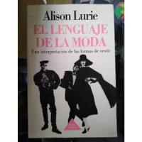 Usado, Alison Lurie - El Lenguaje De La Moda segunda mano  Perú 