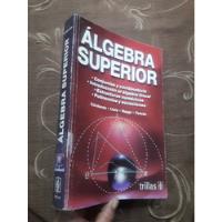 Libro Algebra Superior De Cárdenas Lluis Raggi Tomás , usado segunda mano  Perú 