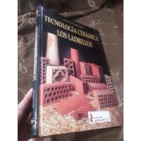 Usado, Libro Tecnología Cerámica Los Ladrillos Ezio segunda mano  Perú 