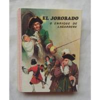 El Jorobado O Enrique De Lagardere Paul Feval Libro Original segunda mano  Perú 