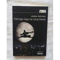 Vertigo Bajo La Luna Llena Javier Arevalo Libro Original segunda mano  Perú 