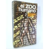 Desmond Morris - El Zoo Humano  segunda mano  Perú 