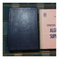 Libro Álgebra Superior Teoría Y Ejercicios Hall Knight, usado segunda mano  Perú 