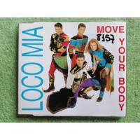 Usado, Eam Cd Maxi Single Loco Mia Move Your Body 1994 Los Locomia segunda mano  Perú 