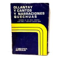 Ollantay, Cantos Y Narraciones Quechuas Jose Maria Arguedas segunda mano  Perú 
