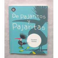 De Pajaritos Y Pajaritas Gustavo Roldan Libro Original Ofert segunda mano  Perú 